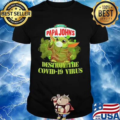 Pizza papa john’s baby yoda destroy the covid-19 virus shirt