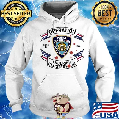 Police department city of new york operation covid-19 2020 enduring clusterfuck s Hoodie