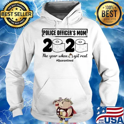 Police officer’s mom 2020 the year when shit got real quarantined toilet paper mask covid-19 s Hoodie