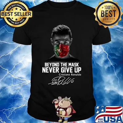 Portugal beyond the mask never give up cristiano ronaldo signature shirt