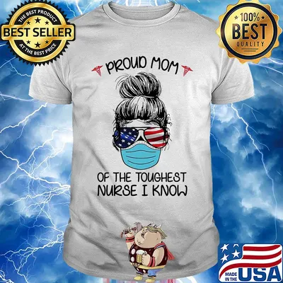 Proud mom of the toughest nurse I know American flag veteran Mask shirt