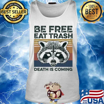 Raccoon Be free eat trash death is coming vintage s 10
