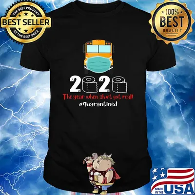 School bus mask 2020 the year when shit got real quarantined toilet paper covid-19 shirt