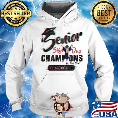 Senior skip day champions your name class of 2020 s Hoodie