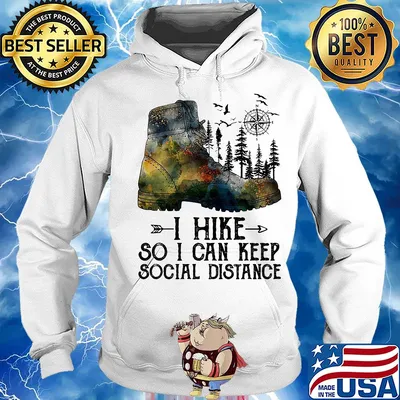 Shoes i hike so i can keep social distance trees s Hoodie