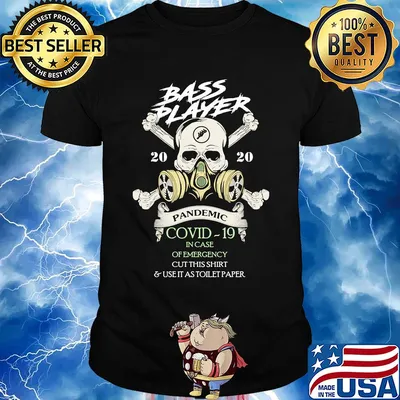 Skull bass player 2020 pandemic covid-19 in case of emergency cut this shirt and use as toilet paper shirt