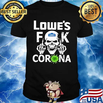 Skull lowe's fuck corona shirt