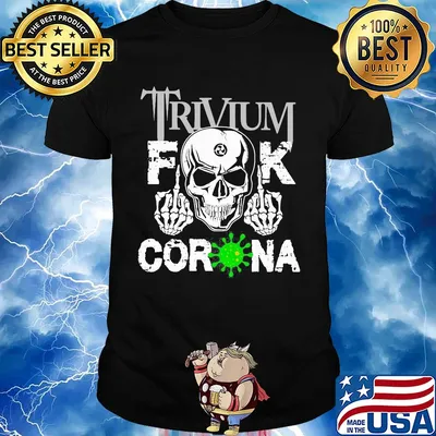 Skull trivium fuck coronavirus shirt