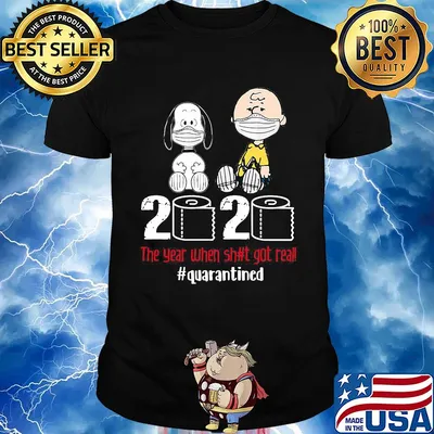 Snoopy and charlie brown 2020 the year when shit got real quarantined toilet paper mask covid-19 shirt