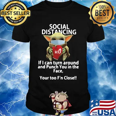 Social distancing if I can turn around and Punch you in the face Baby Yoda shirt