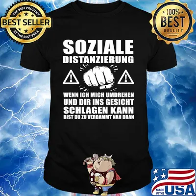 Soziale distanzierung wenn ich mich umdrehen und dir ins gesicht schlagen kann bist du zu verdammt nah dran shirt