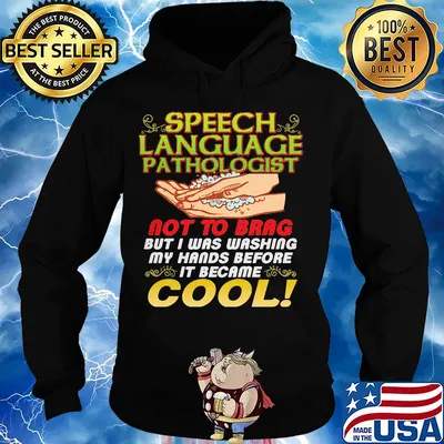 Speech language pathologist not to brag but I was washing my hands before it became s Hoodie