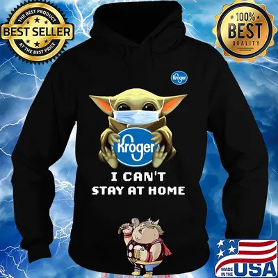 Star wars baby yoda hug Kroger I can’t stay at home mask covid-19 s Hoodie