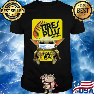 Star wars baby yoda mask hug tires plus total car care covid-19 shirt