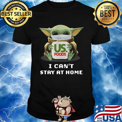 Star wars baby yoda mask hug us foods i can’t stay at home covid-19 shirt