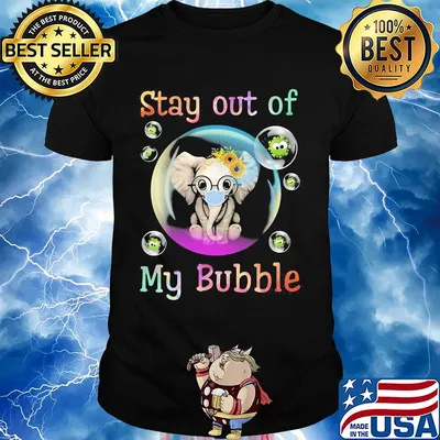 Stay away from my bubble Elephant mask Covid-19 shirt