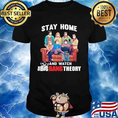 Stay home and watch the big bang theory masks covid-19 shirt