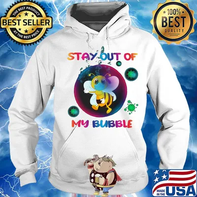 Stay out of bee mask my bubble covid-19 s Hoodie