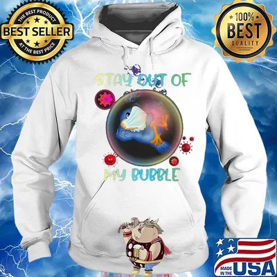 Stay out of bird mask my bubble covid-19 s Hoodie