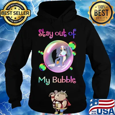 Stay out of my bubble Dog mask covid-19 s Hoodie