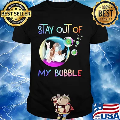 Stay out of my bubble Girl read book mask shirt