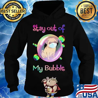 Stay out of my bubble Pitbull dog mask covid-19 s Hoodie