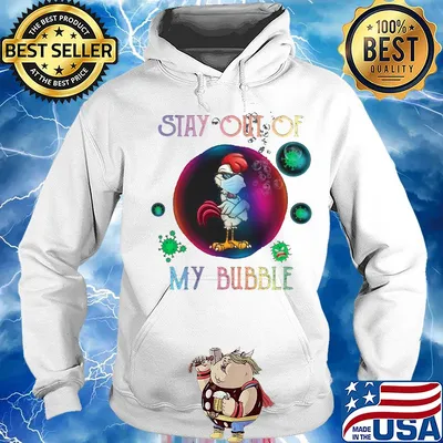 Stay out of rooster mask my bubble covid-19 s Hoodie