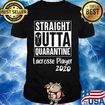 Straight outta quarantine lacrosse player 2020 covid-19 shirt