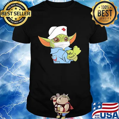Strong Baby Yoda Wearing Scrub Nurse Shirt