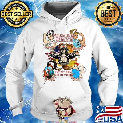 Strong woman nurse frontline warrior I do my part you do yours s Hoodie
