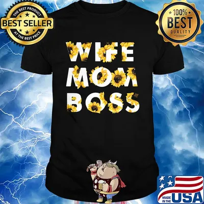 Sunflower wife mom boss shirt