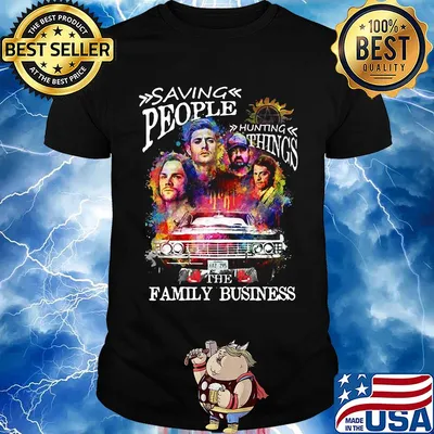 Supernatural saving people hunting things the family business shirt