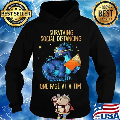 Surviving social distancing one page at a tim Dragon s Hoodie