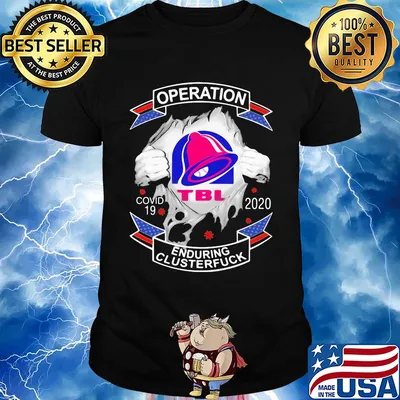 Taco bell operation covid-19 2020 enduring clusterfuck shirt