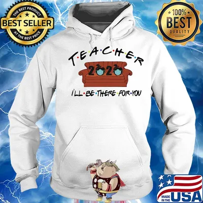 Teacher 2020 i’ll be there for you covid-19 sofa s Hoodie