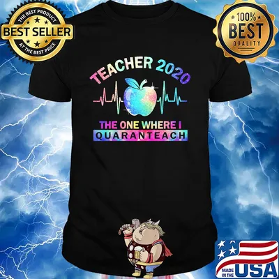 Teacher 2020 the one where I quaranteach apple shirt