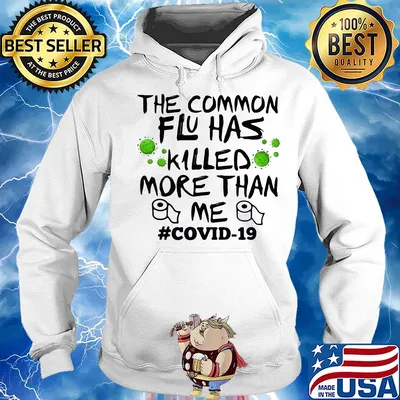 The common flu has killed more than me toilet paper covid-19 s Hoodie