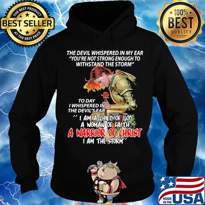 The devil whispered in my ear I am a child of god a woman of faith a warrior of christ s Hoodie