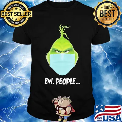 The grinch wear mask ew people covid-19 shirt