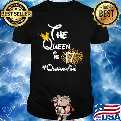 The queen is 17 quarantine fireworks shirt
