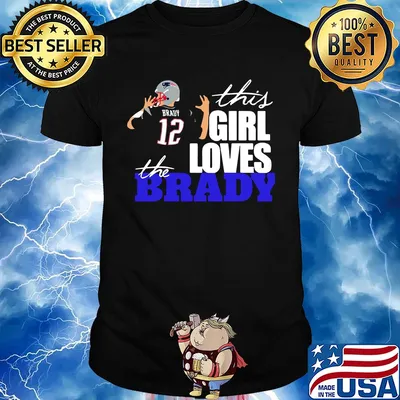 This girl loves the Brady 12 signature shirt