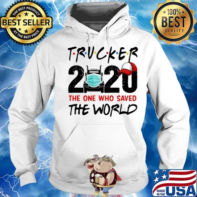 Trucker 2020 mask the one who saved the world s Hoodie