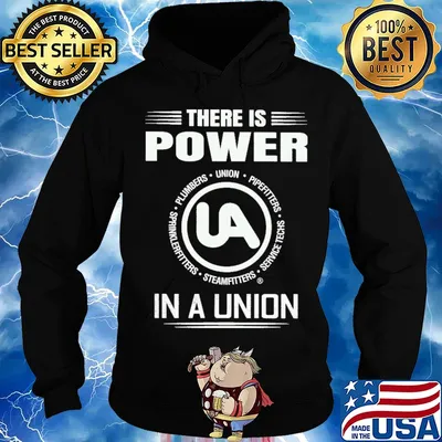 United association there is power in a union s Hoodie