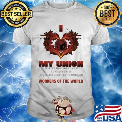 Utility workers union of america My union no matter how you can say it workers of the world shirt