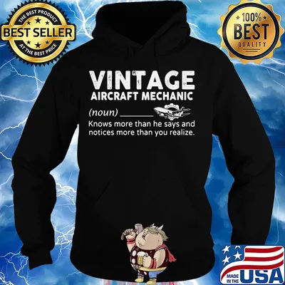 Vintage aircraft mechanic knows more than he says and notices more than you realize s Hoodie