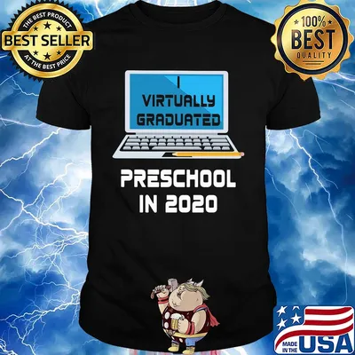 Virtually graduated Preschool in 2020 shirt