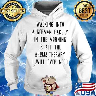 Walking into a german bakery in the morning is all the aroma therapy i will ever need line s Hoodie