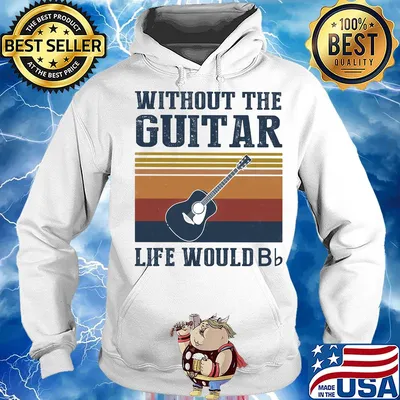 Without the Guitar life would Bb vintage s Hoodie