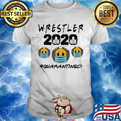 Wrestler 2020 quarantined covid-19 shirt