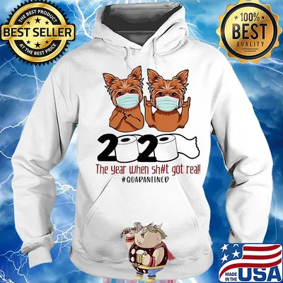 Yorkshire 2020 the year when shit got real quarantined toilet paper covid-19 s Hoodie